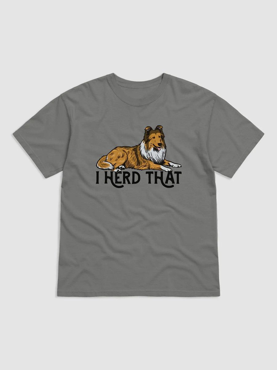 I Herd That T-Shirt of a Rough Collie (Sable) | Funny T-Shirt for Herding Dog Paw-rents product image (14)