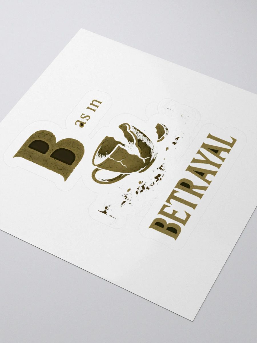 B as in betrayal sticker product image (7)
