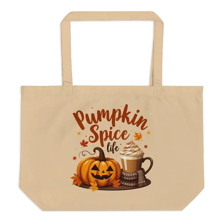 Pumpkin Spice Life Organic Tote Bag product image (1)