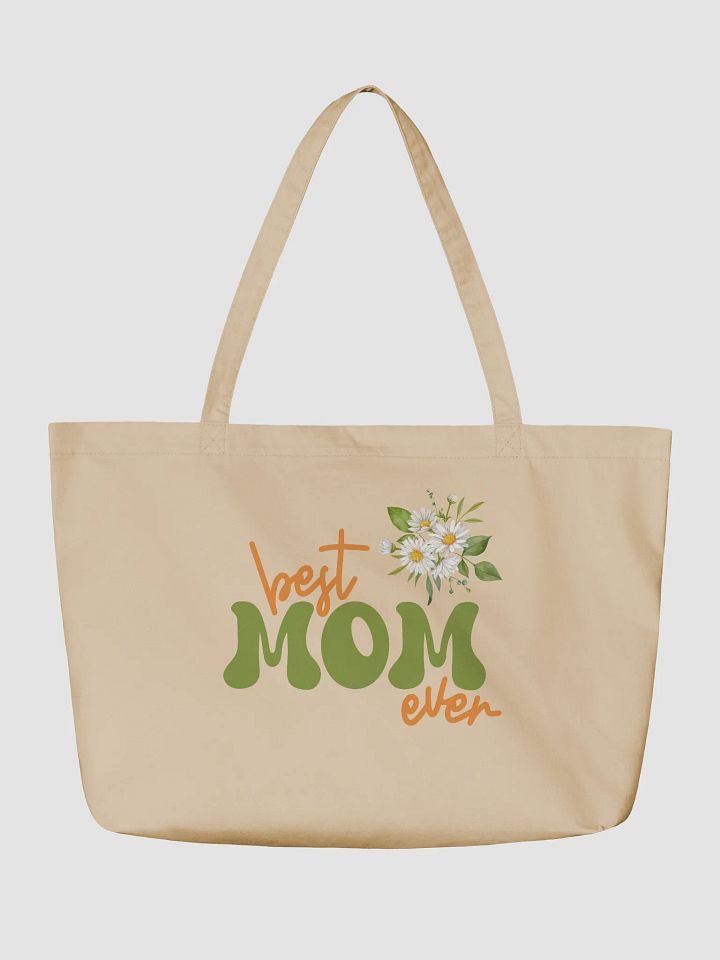 Best Mom Ever Organic Tote Bag product image (3)