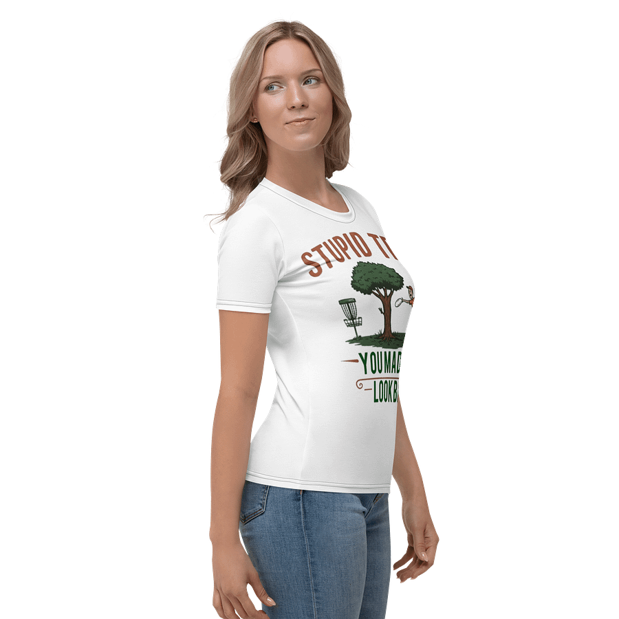 Fancy Lads Women's White T-shirt "Stupid Tree You Made Me Look Bad" product image (5)