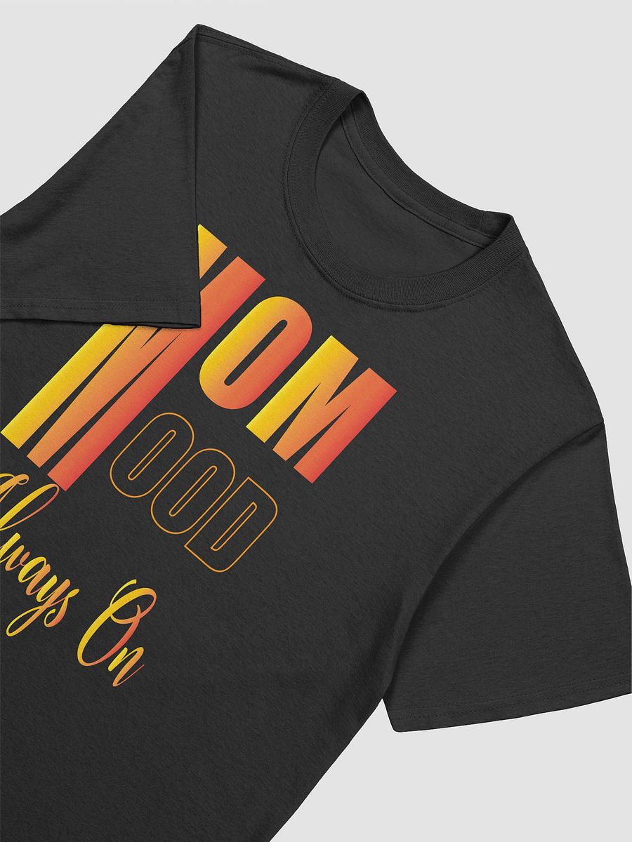 MOM MOOD Always On Gradient T-Shirt product image (7)