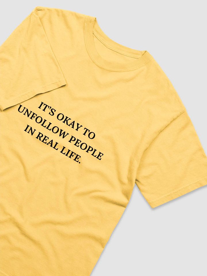 ITS OKAY TO UNFOLLOW PEOPLE T-SHIRT product image (1)