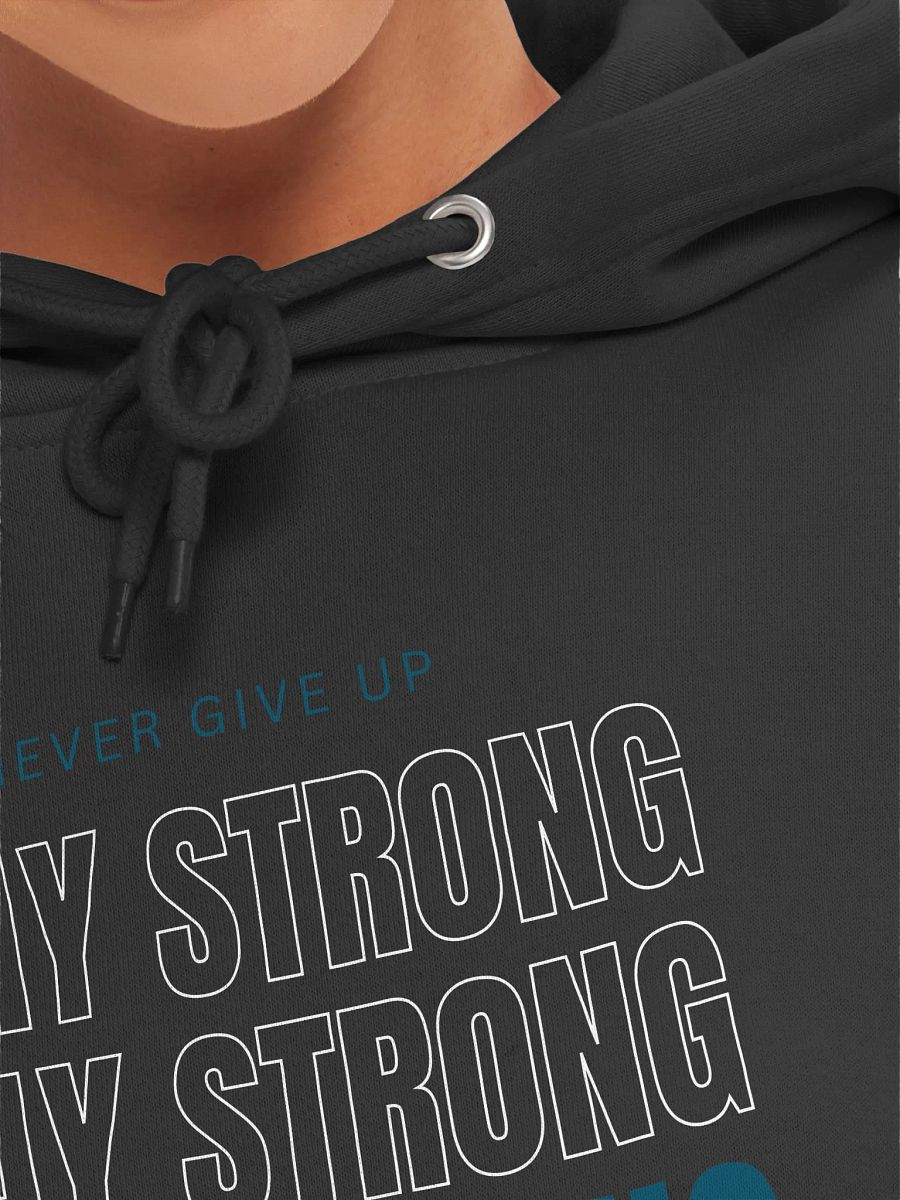 Stay Strong Never Give Up Hoodie product image (52)