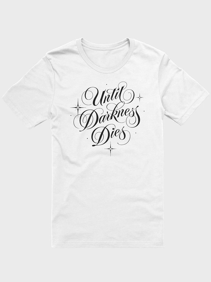 Until Darkness Dies (simple design) Bella+Canvas Supersoft T-Shirt product image (1)