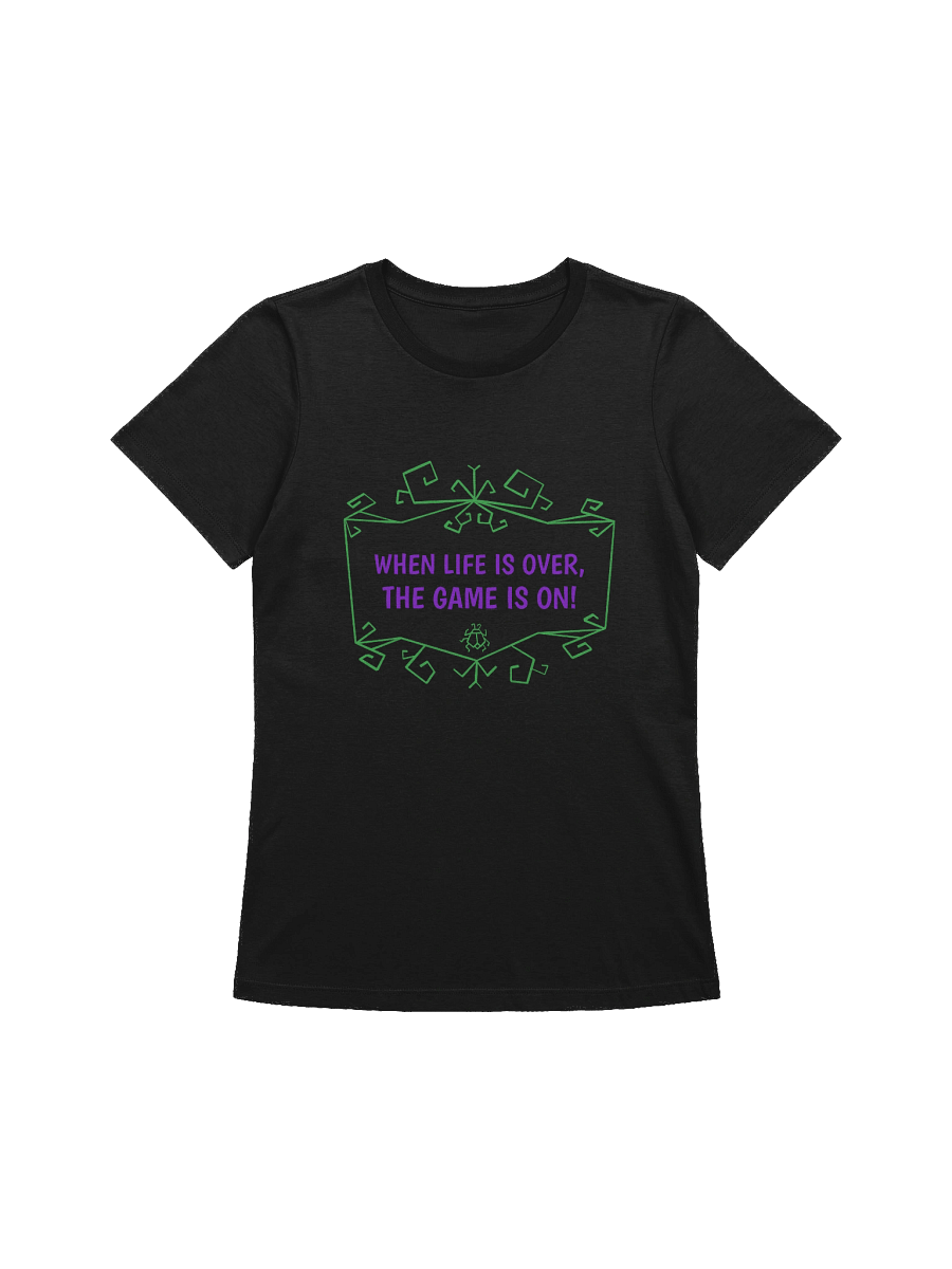 [UM Designs] When Life Is Over, The Game Is On - Women's Graphic Tee product image (1)