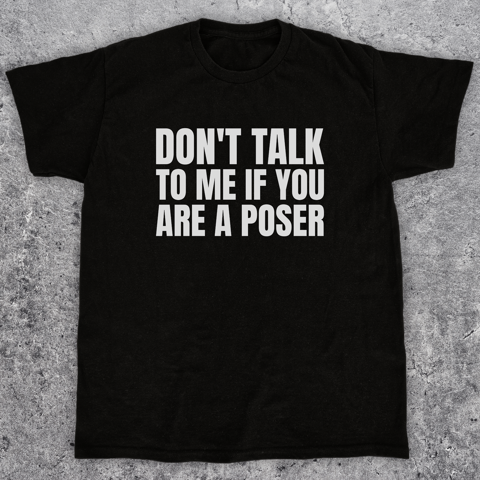 Don't talk to me if you are a poser, Funny skateboarding T-Shirt unisex product image (1)