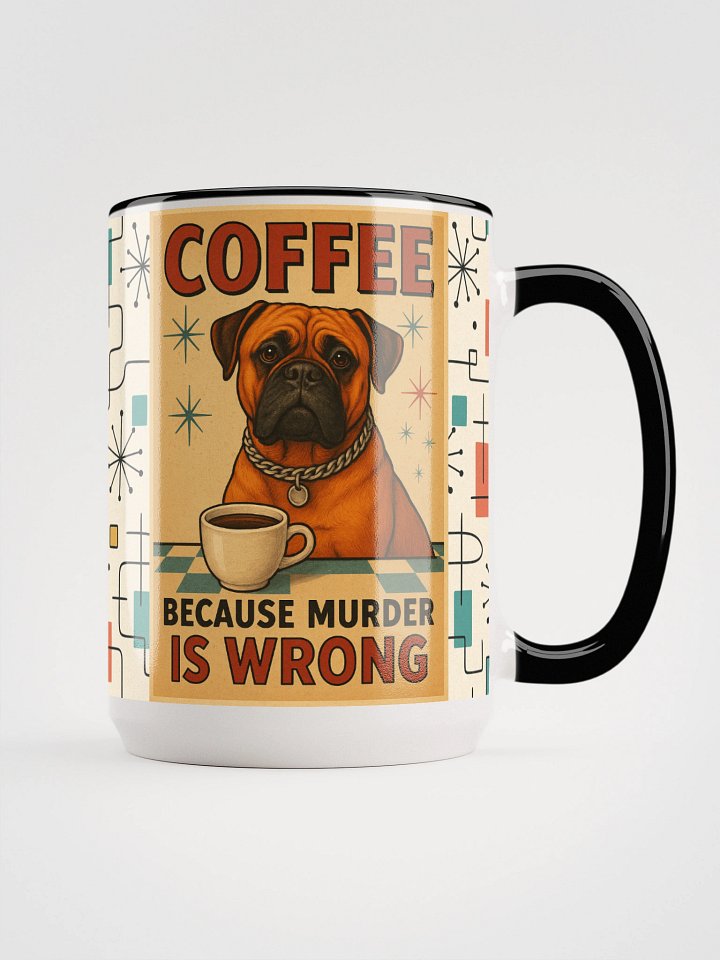 15oz Mid-Century Retro Coffee Mug – Big Dog Humor | Bullmastiff “Coffee Because Murder is Wrong” Vintage Art product image (1)