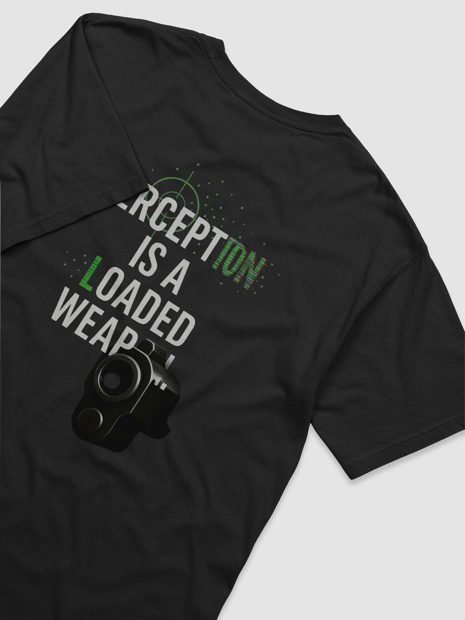 Perception is a Loaded Weapon T-Shirt B product image (75)