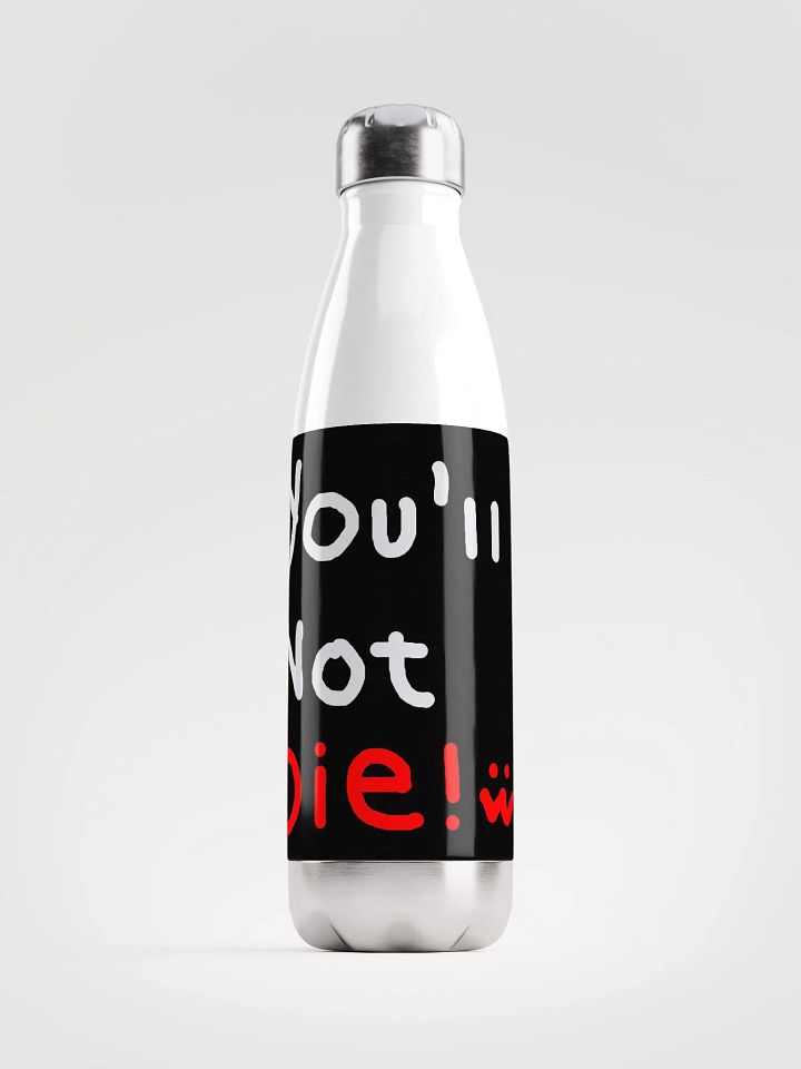 You'll Not Die Water Bottle product image (1)