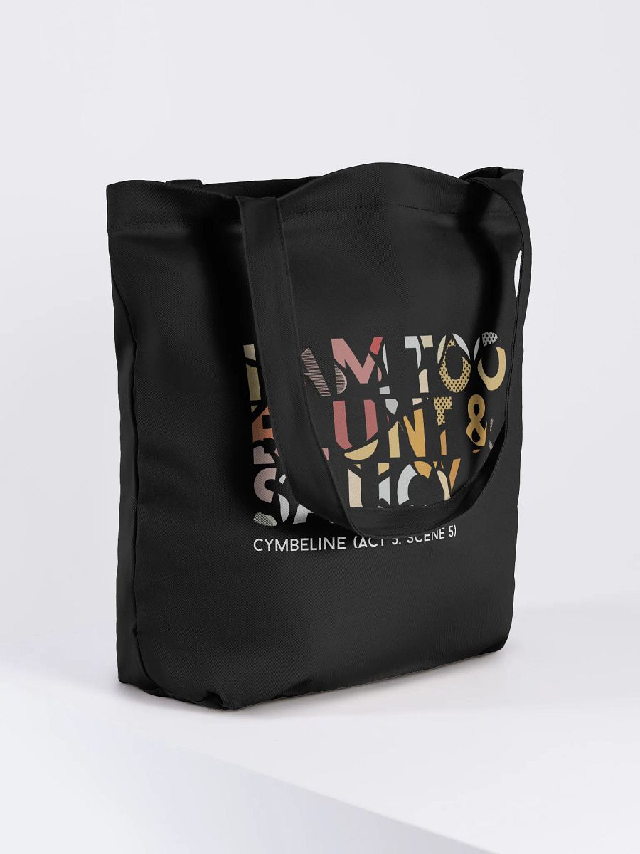"I am too blunt and saucy" Shakespeare Quote Tote Bag product image (4)