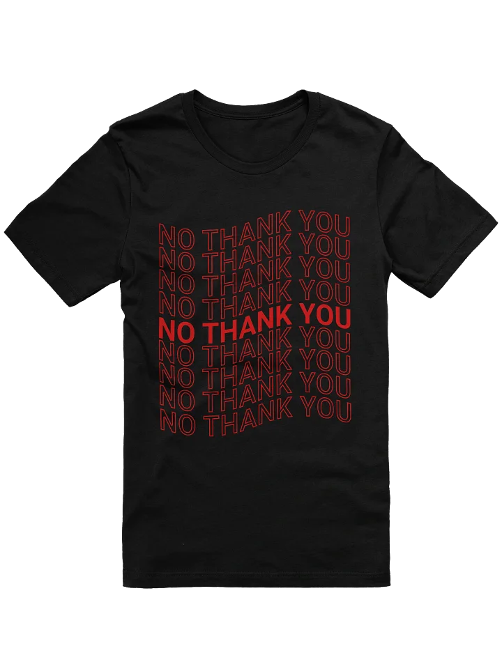 No Thank You T-Shirt product image (1)