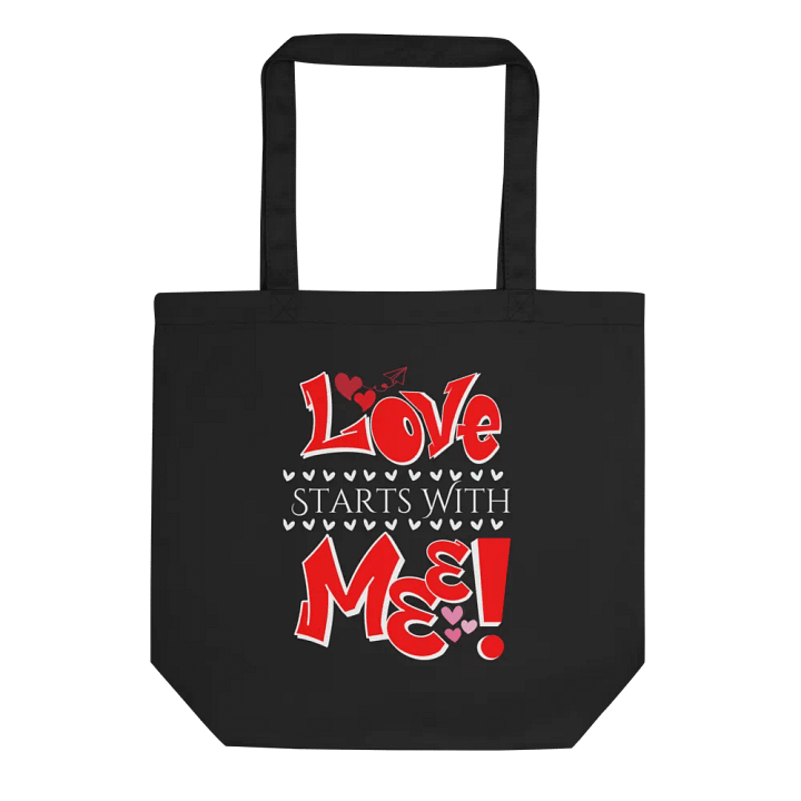 LOVE STARTS WITH ME INSPIRATIONAL SELF-CARE ECOFRIENDLY TOTE BAG product image (1)