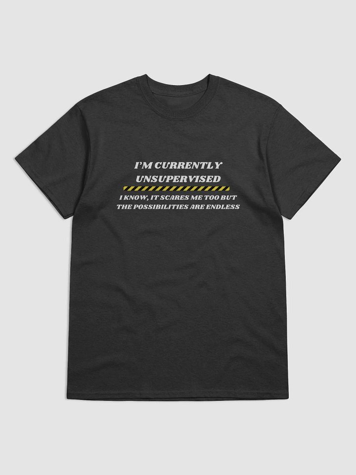 I'M CURRENTLY UNSUPERVISED TEE product image (1)