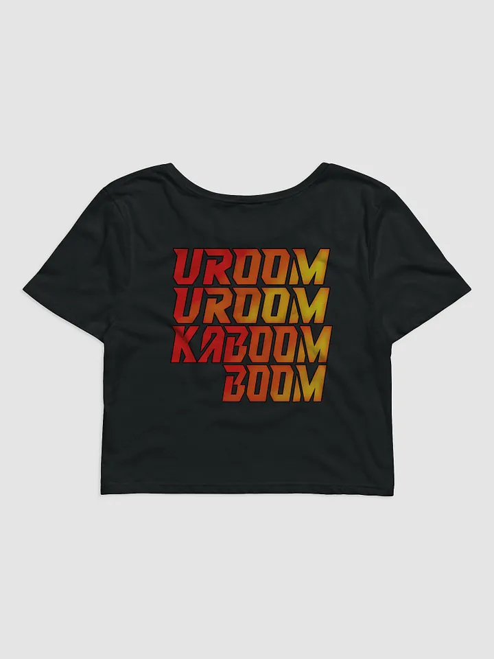 Vroom Vroom Kaboom Boom Cropped T-Shirt product image (2)