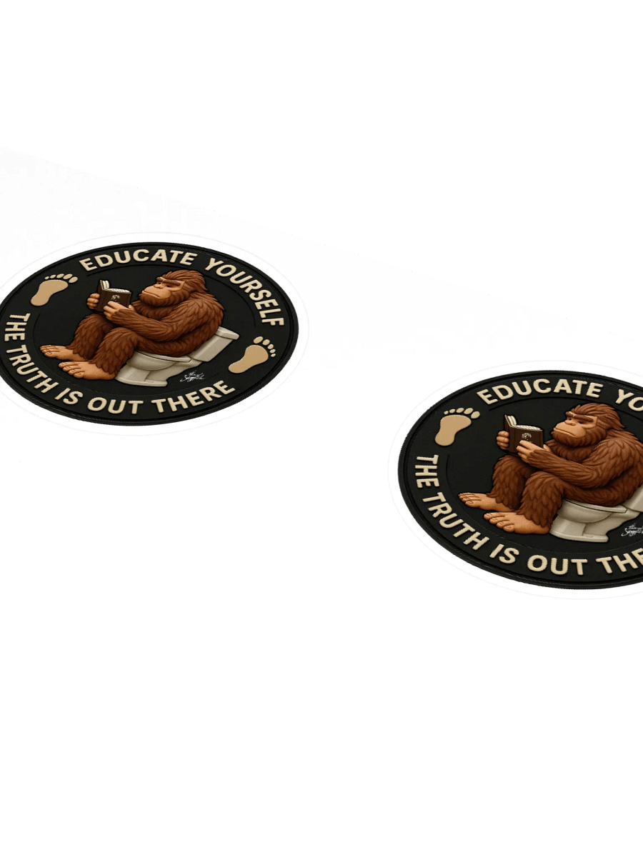 Educate Yourself Bigfoot Sticker – Funny Sasquatch Bathroom Truth Meme product image (1)