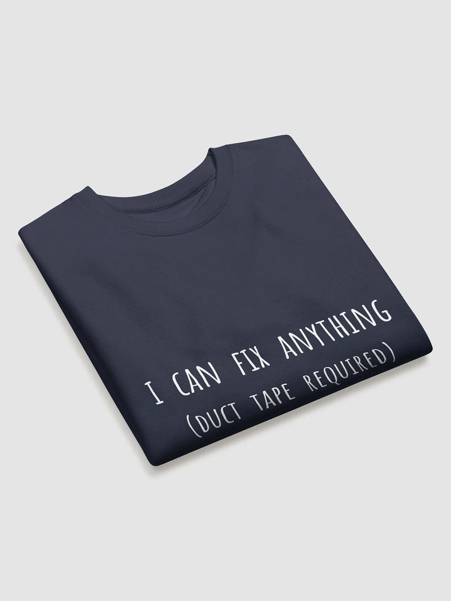 I Can Fix Anything (Duct Tape Required) - DIY Dad Sweatshirt product image (23)