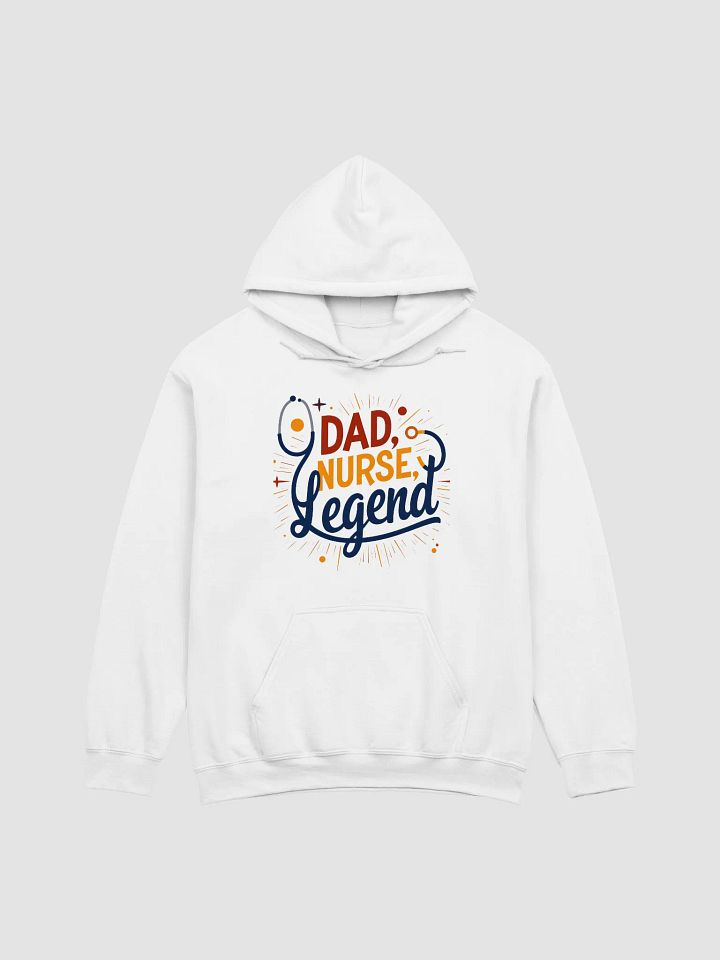 Legendary Dad Nurse Hoodie product image (5)