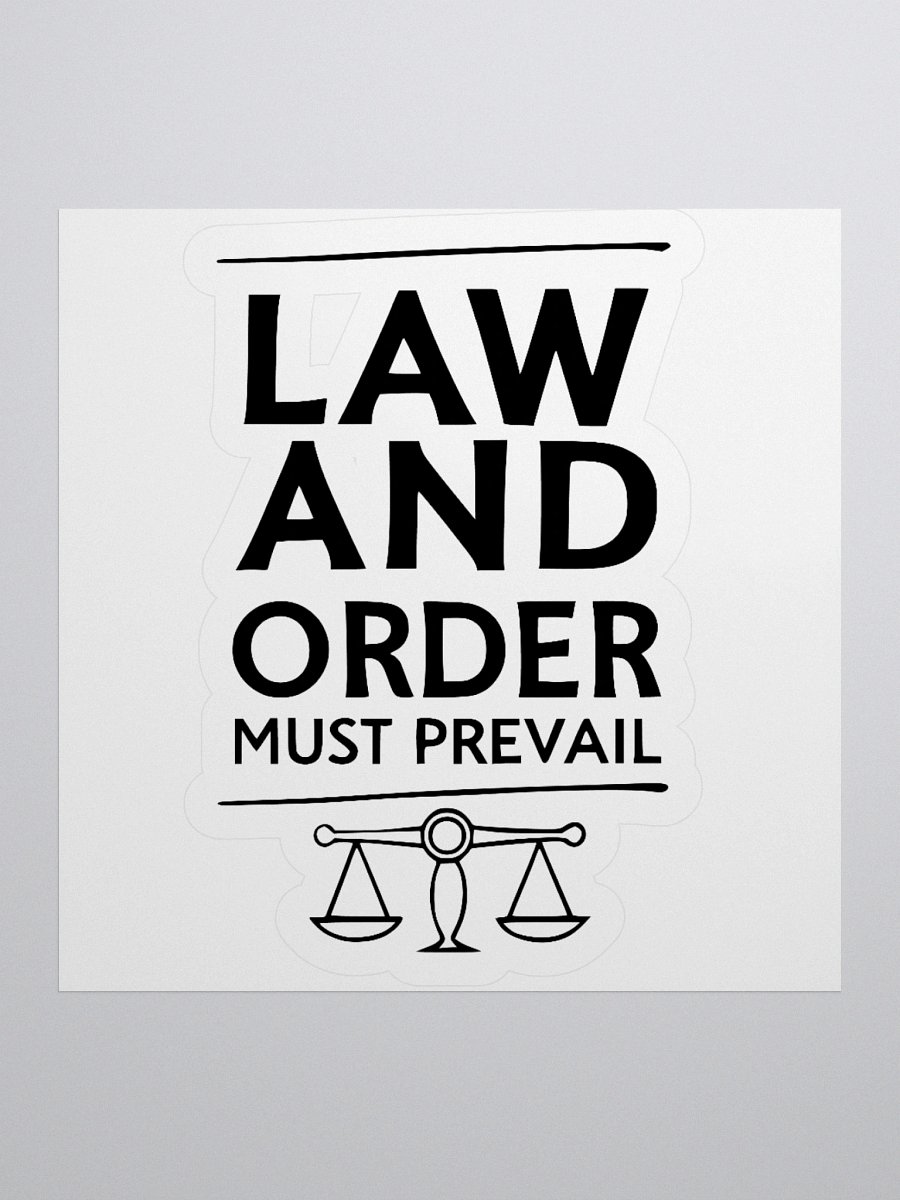 "Law & Order Must Prevail" – Essential Truth stickers product image (3)