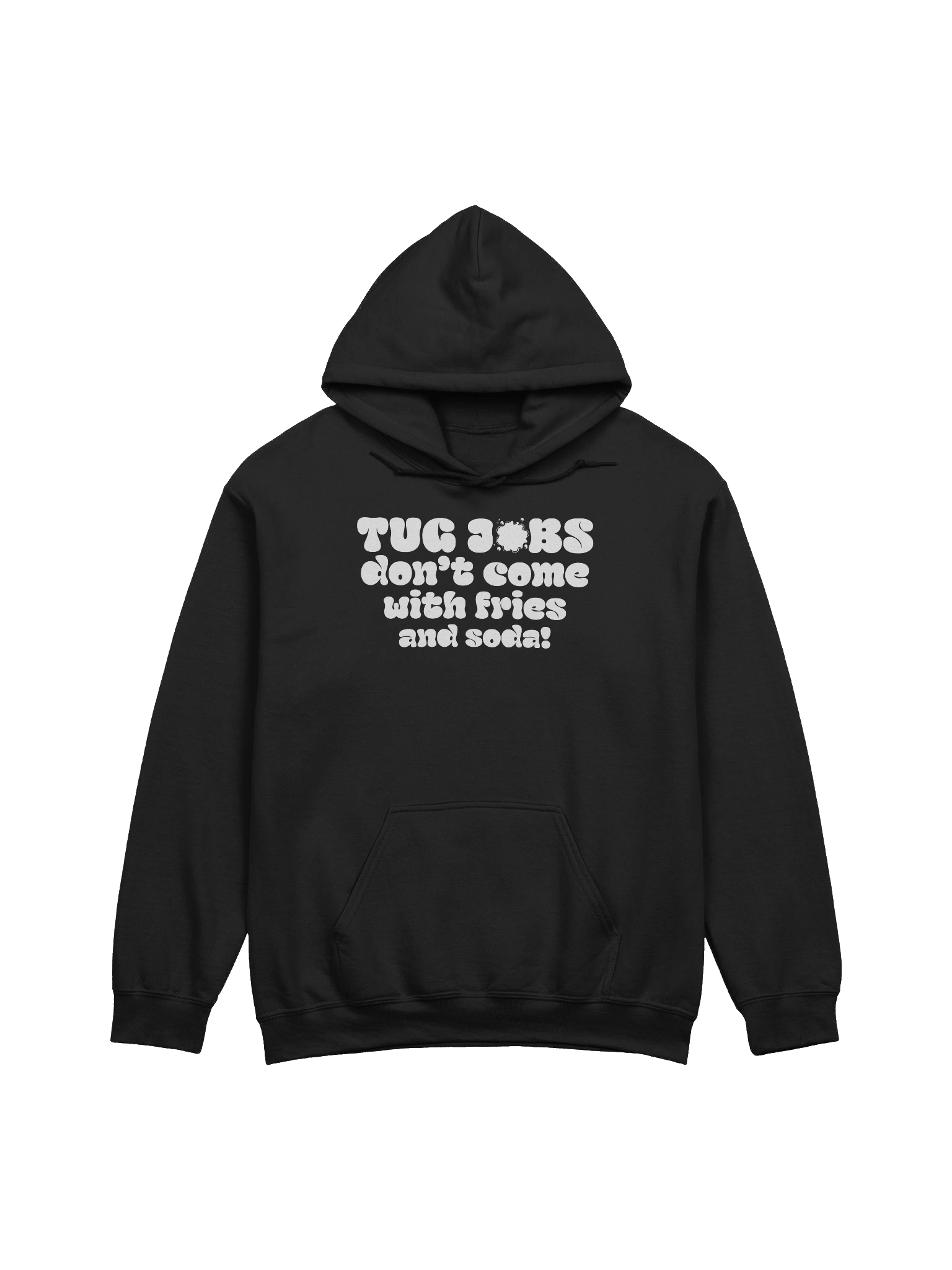 Tug Jobs Don’t Come with Fries and Soda! Hoodie product image (2)