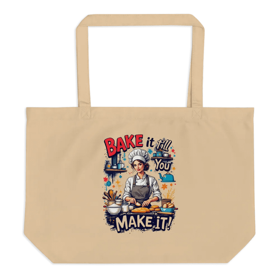 Bake it Till You Make it Tote product image (1)