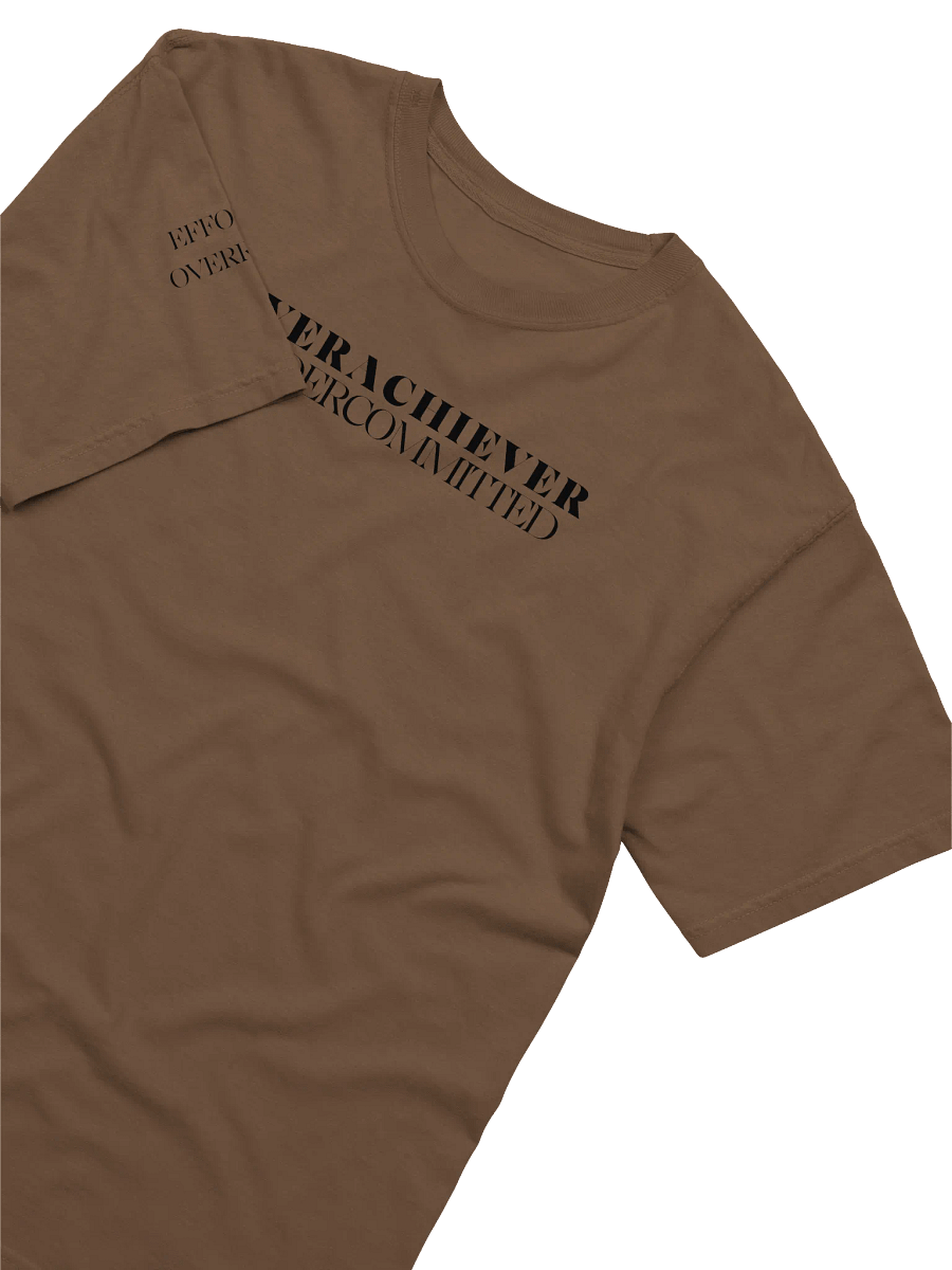 Overachiever. Undercommitted. Full length. Comfort Colors product image (4)