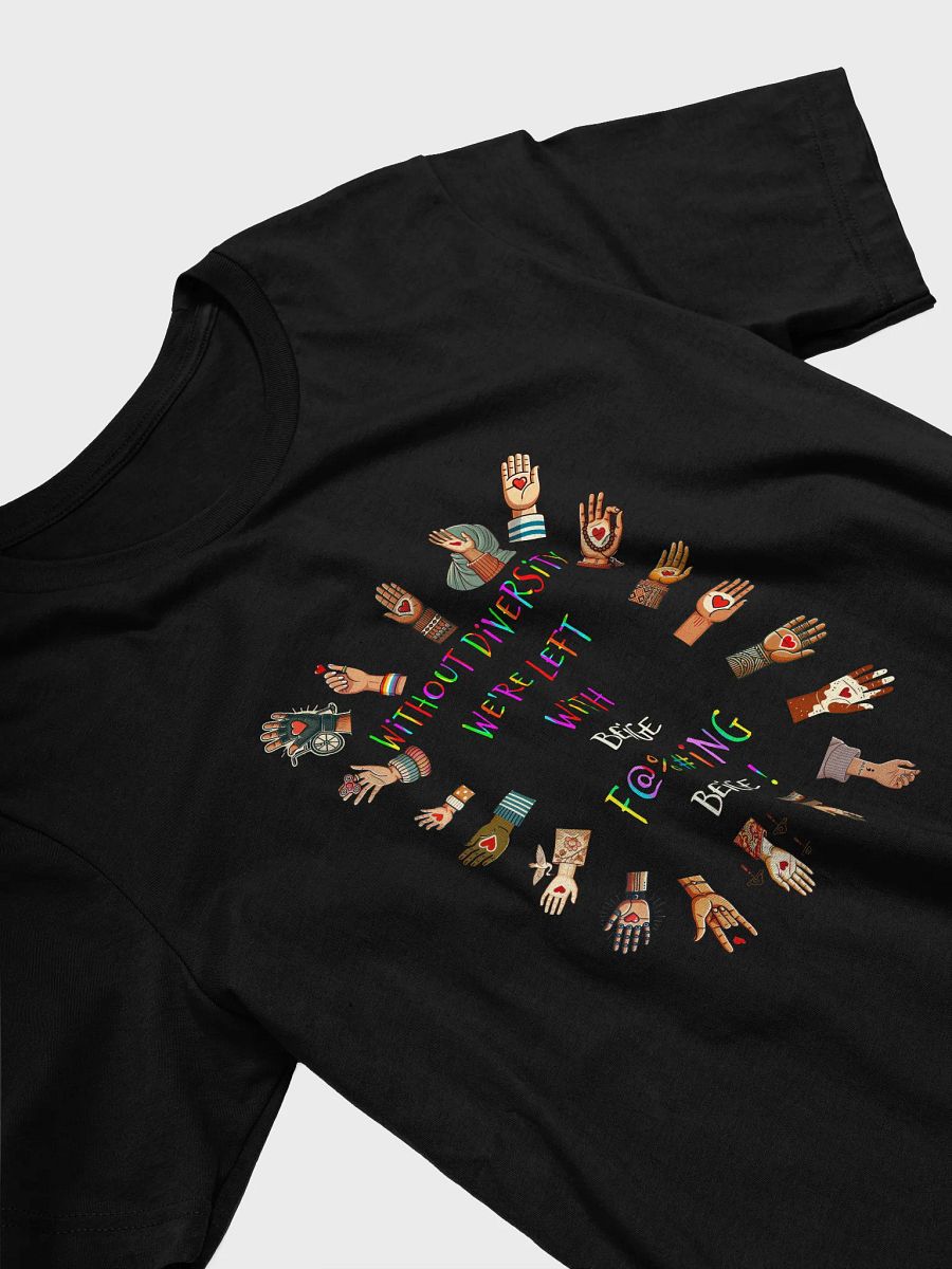 Without Diversity We're Left With Beige F@%#ing Beige Tee product image (3)