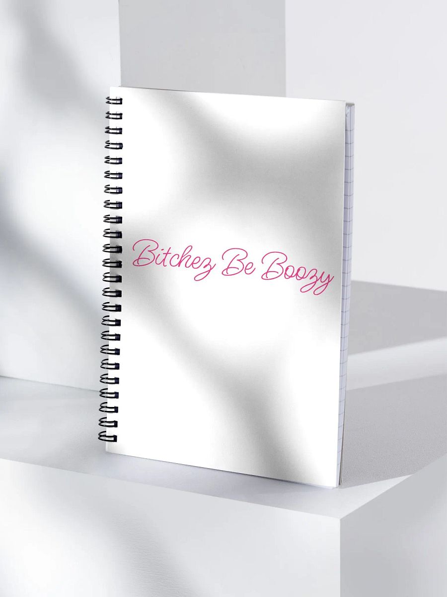 Bitchez Be Boozy Notebook product image (4)