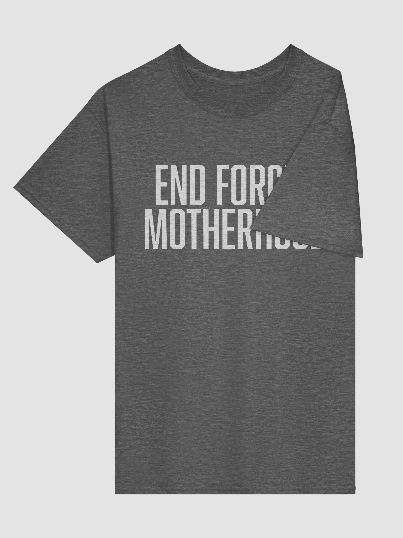 End Forced Motherhood - Shirt product image (3)