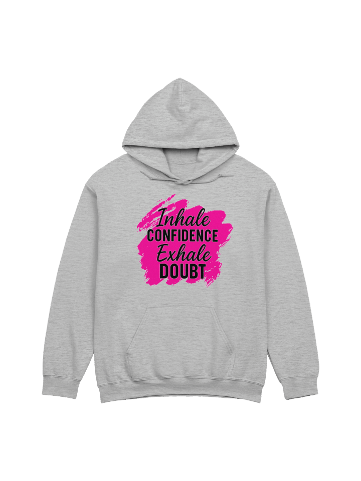 Inhale Confidence Exhale Doubt Hoodie product image (1)