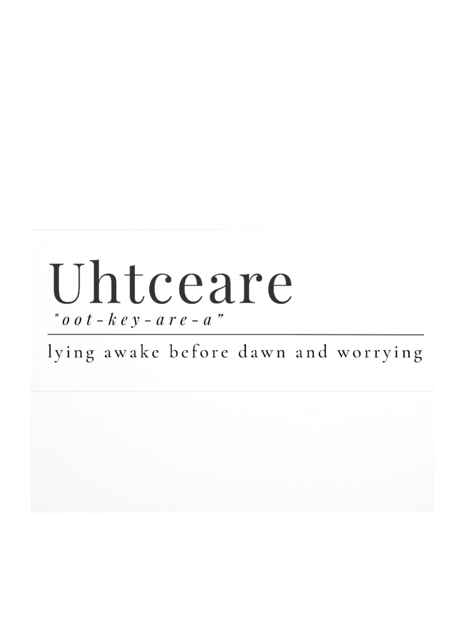 Uhtceare - Definition Sticker product image (2)