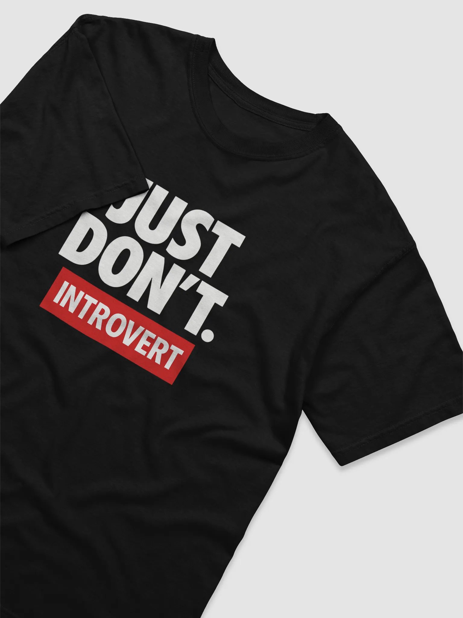 Just Don't Introvert T-shirt - 100% Cotton product image (2)