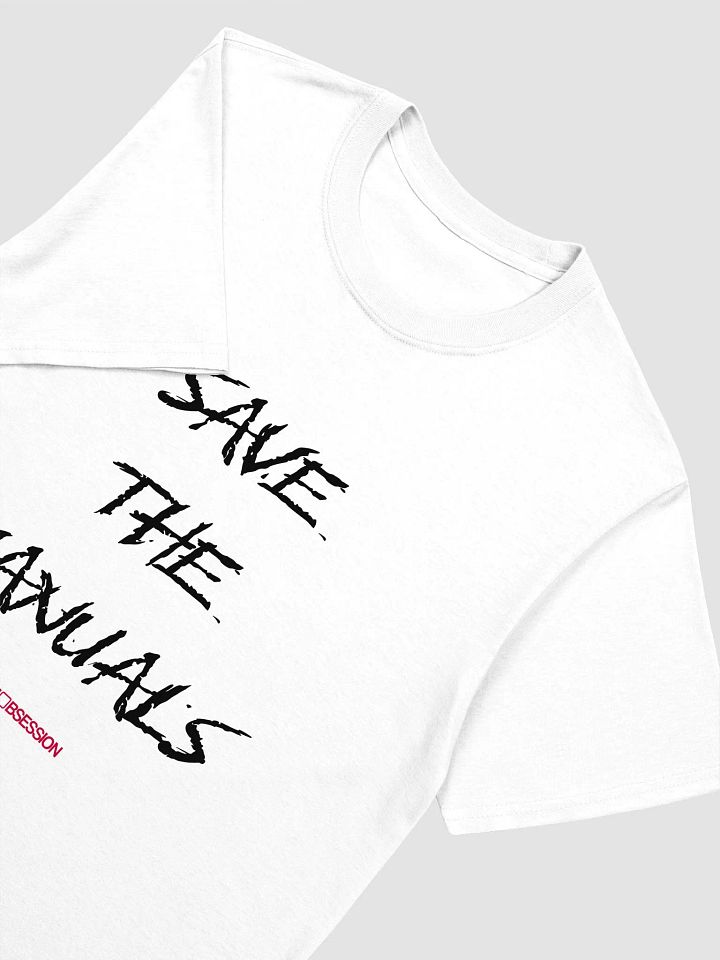 White SAVE THE MANUALS Unisex T-Shirt product image (2)