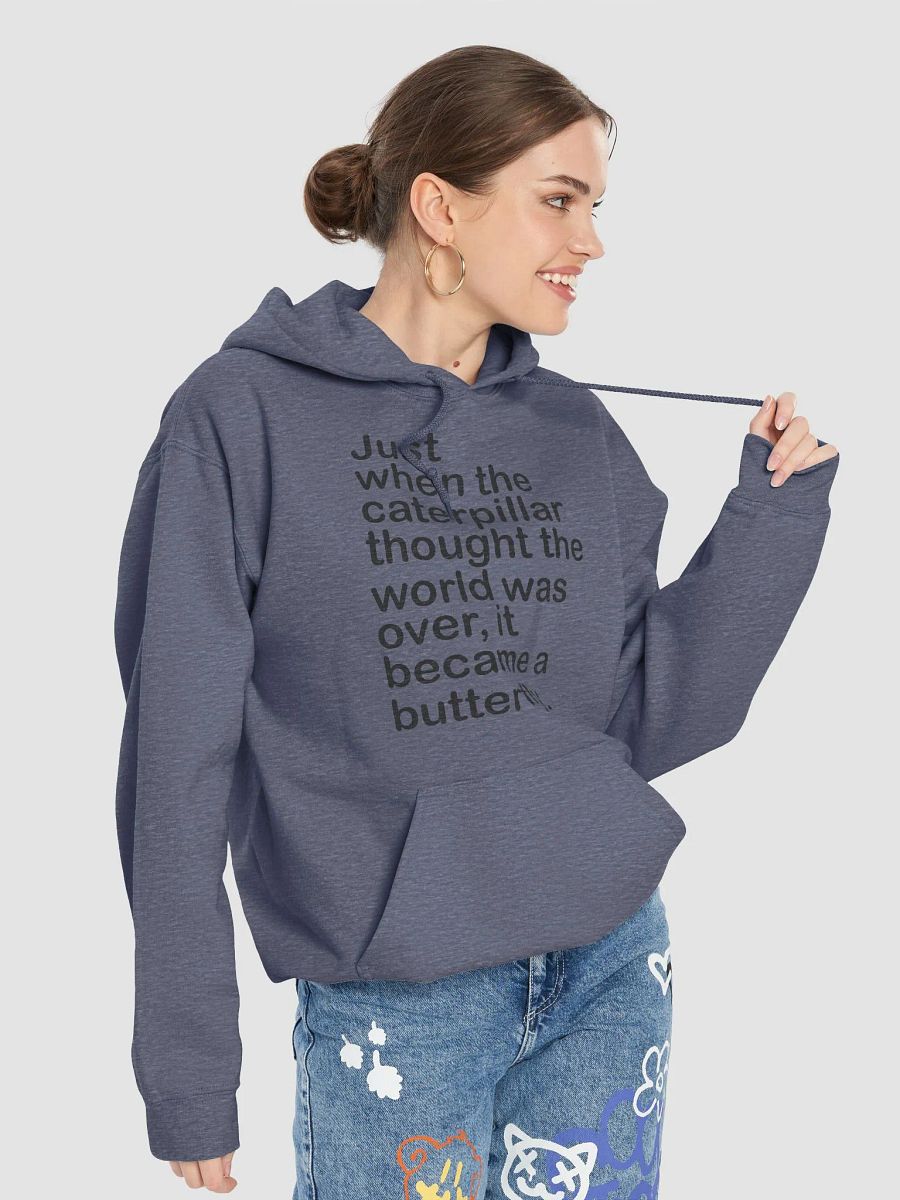 Caterpillar became a butterfly - hoodie product image (74)