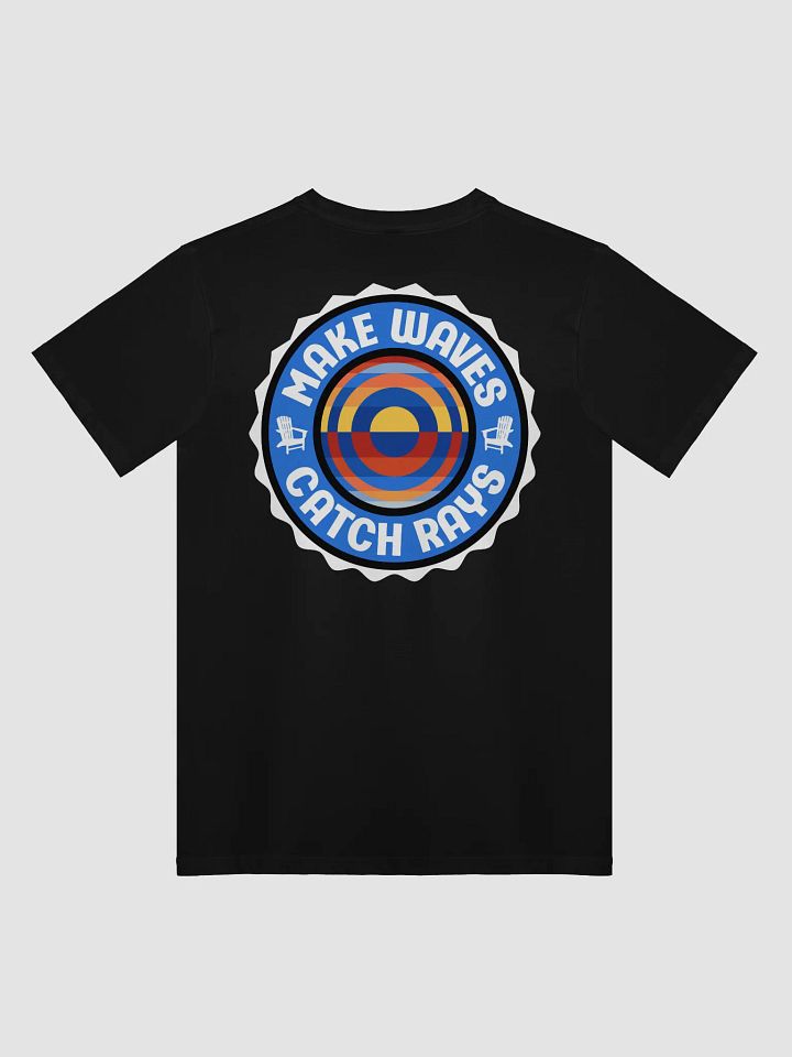 "Make Waves, Catch Rays" Tee product image (2)