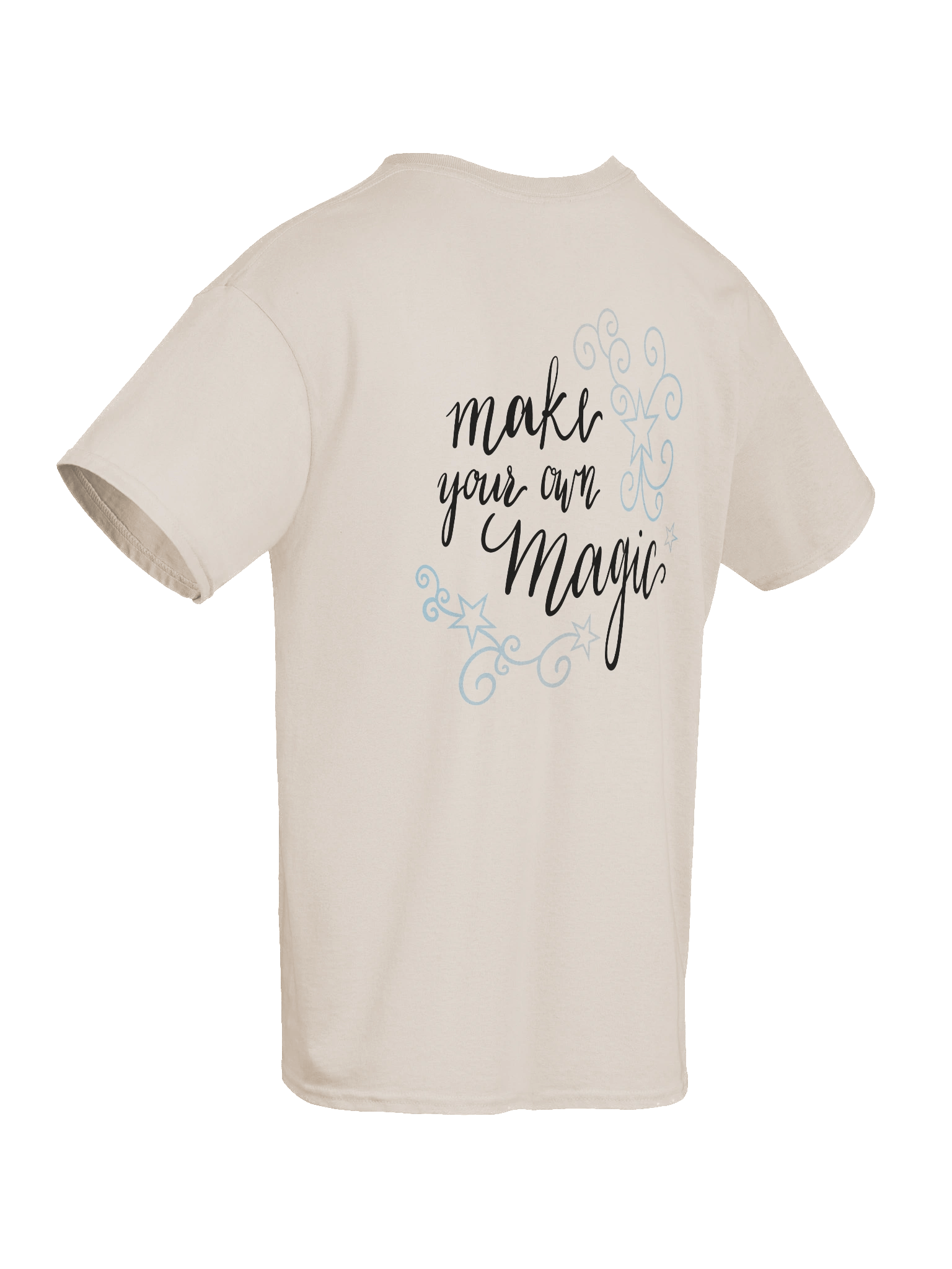Make Your Own Magic Back Design T-Shirt product image (10)