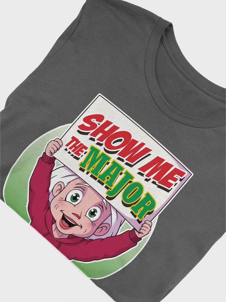 The Great Nana - Show Me the MAJOR Shirt product image (48)