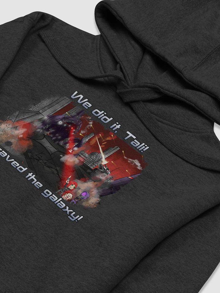 We did it Tali (Hoodie)! product image (2)