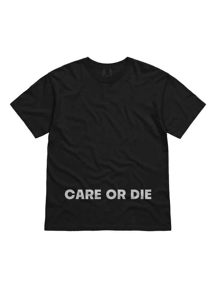 Copy of CARE OR DIE SHIRT 2 product image (1)