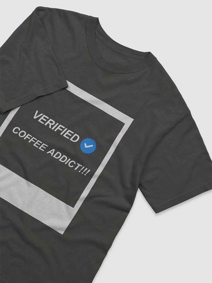 VERIFIED COFFEE ADDICT T-SHIRT product image (49)