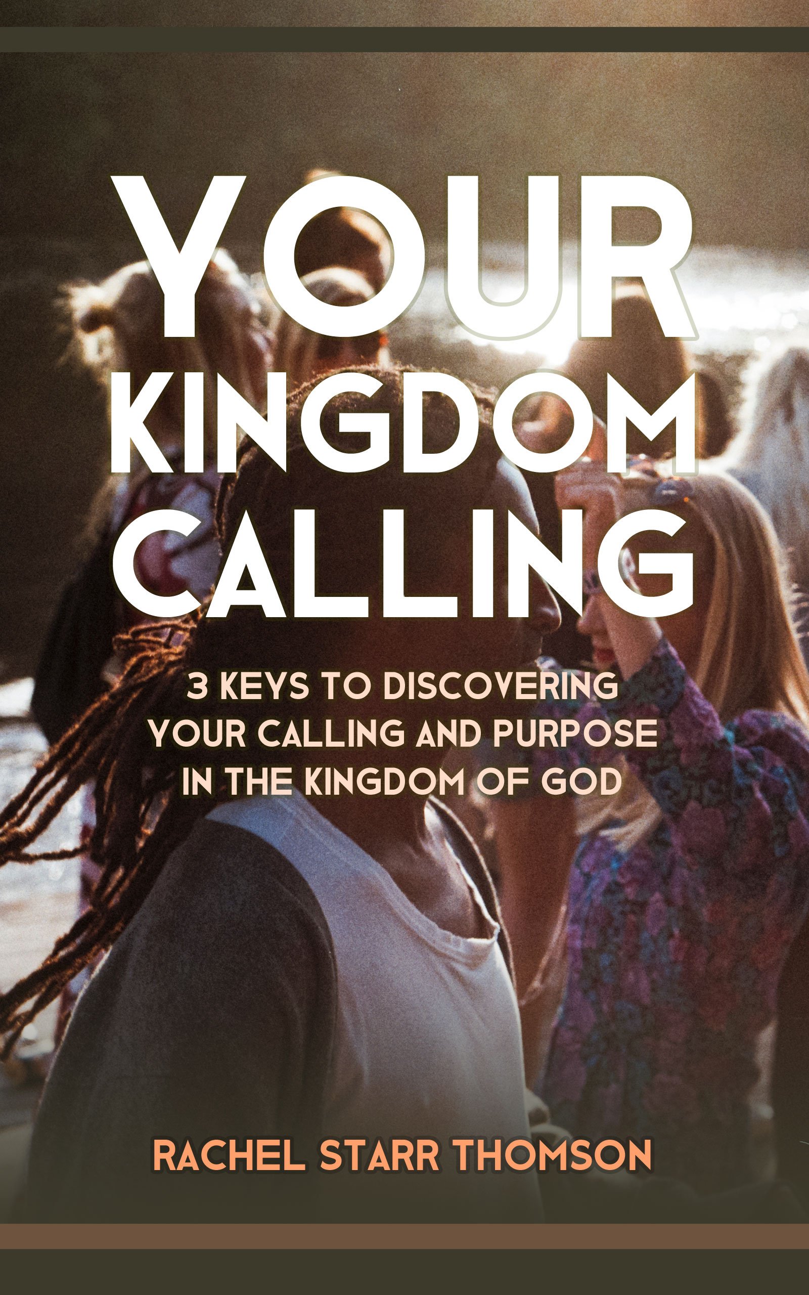 Your Kingdom Calling: 3 Keys to Discovering Your Calling and Purpose in the Kingdom of God [EBOOK] product image (1)