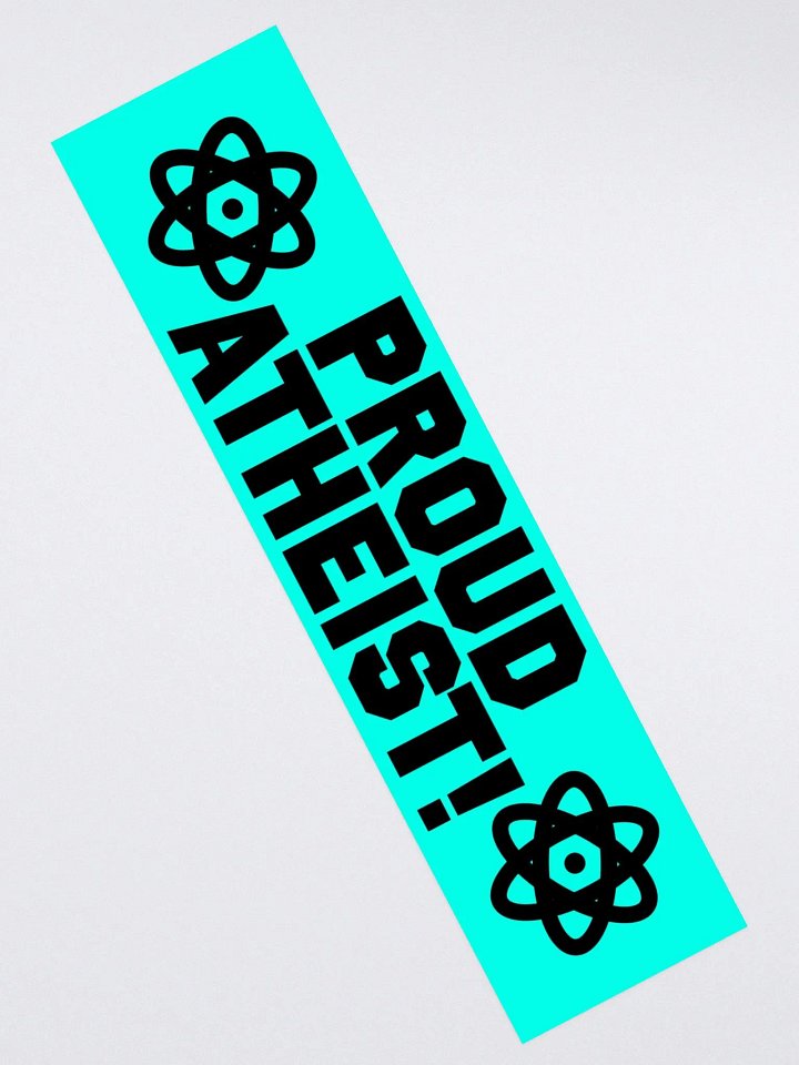 "Proud Atheist!" - Bumper Sticker product image (2)