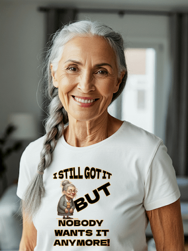 Still Got It Ladies Tee product image (7)