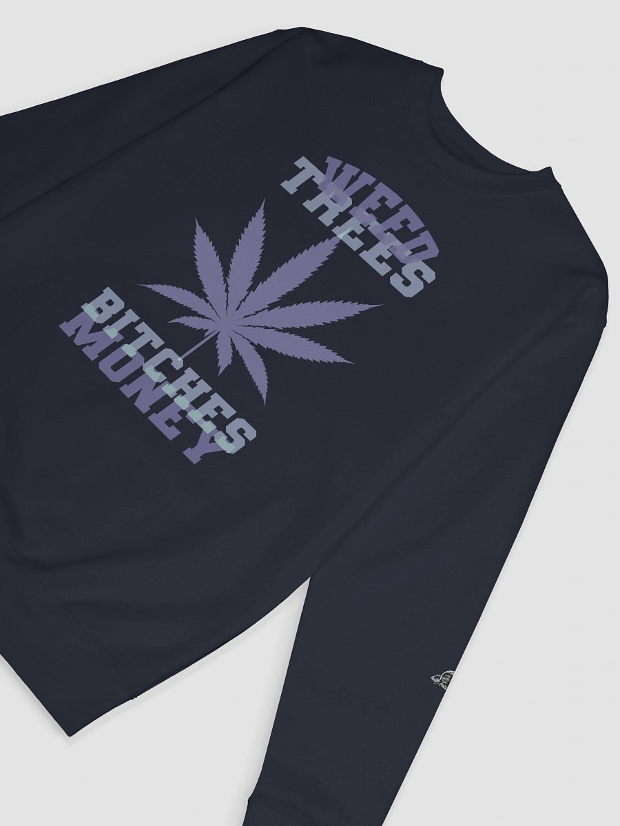 Weed and Trees, Money 02 | Sweatshirt product image (41)