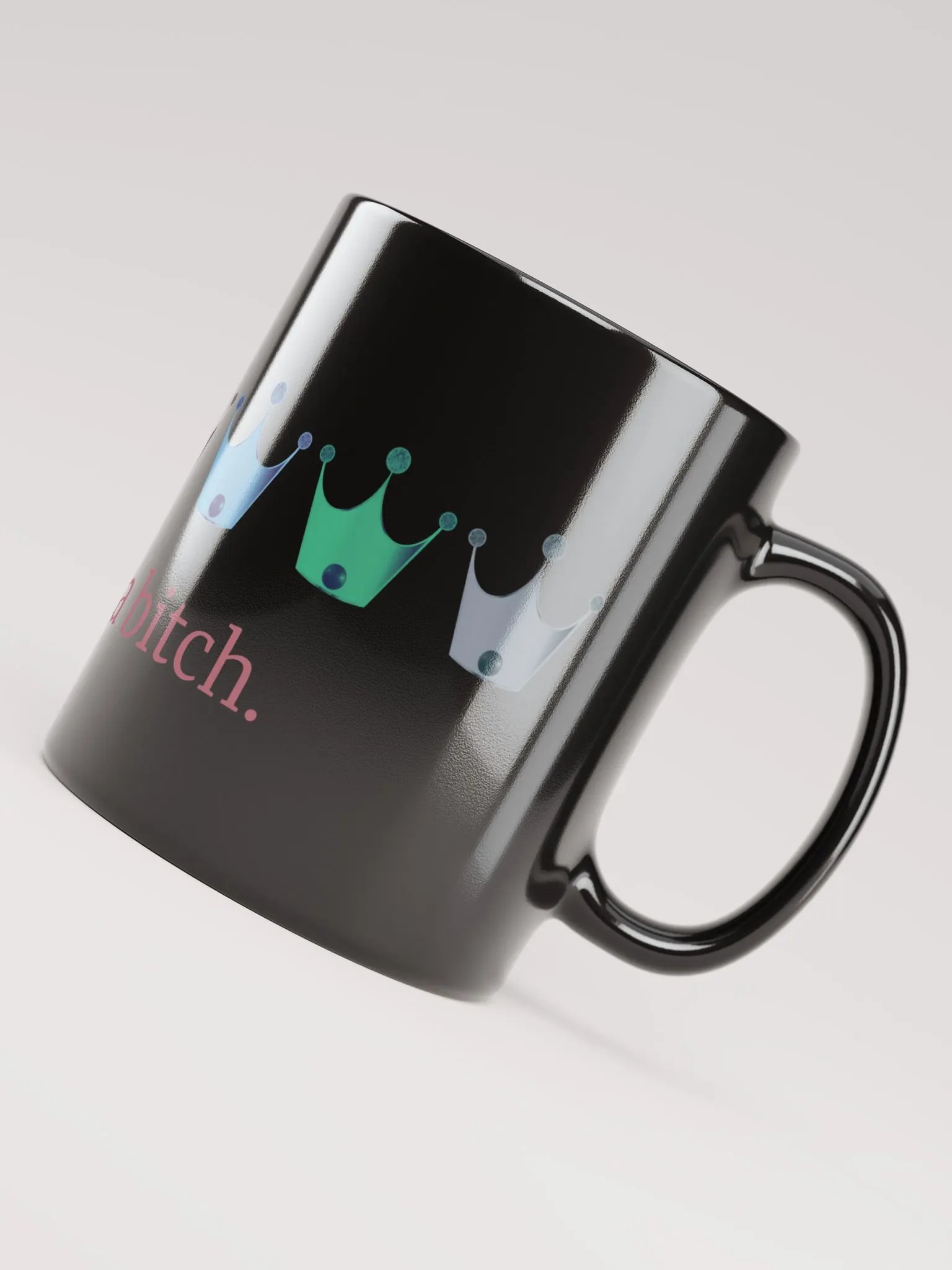 Ceramic Mug: Disability Pride Crowns & Also a Bitch product image (3)