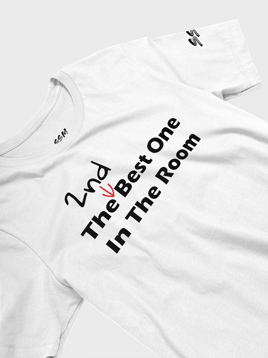 The 2nd Best One in the Room T-Shirt product image (11)
