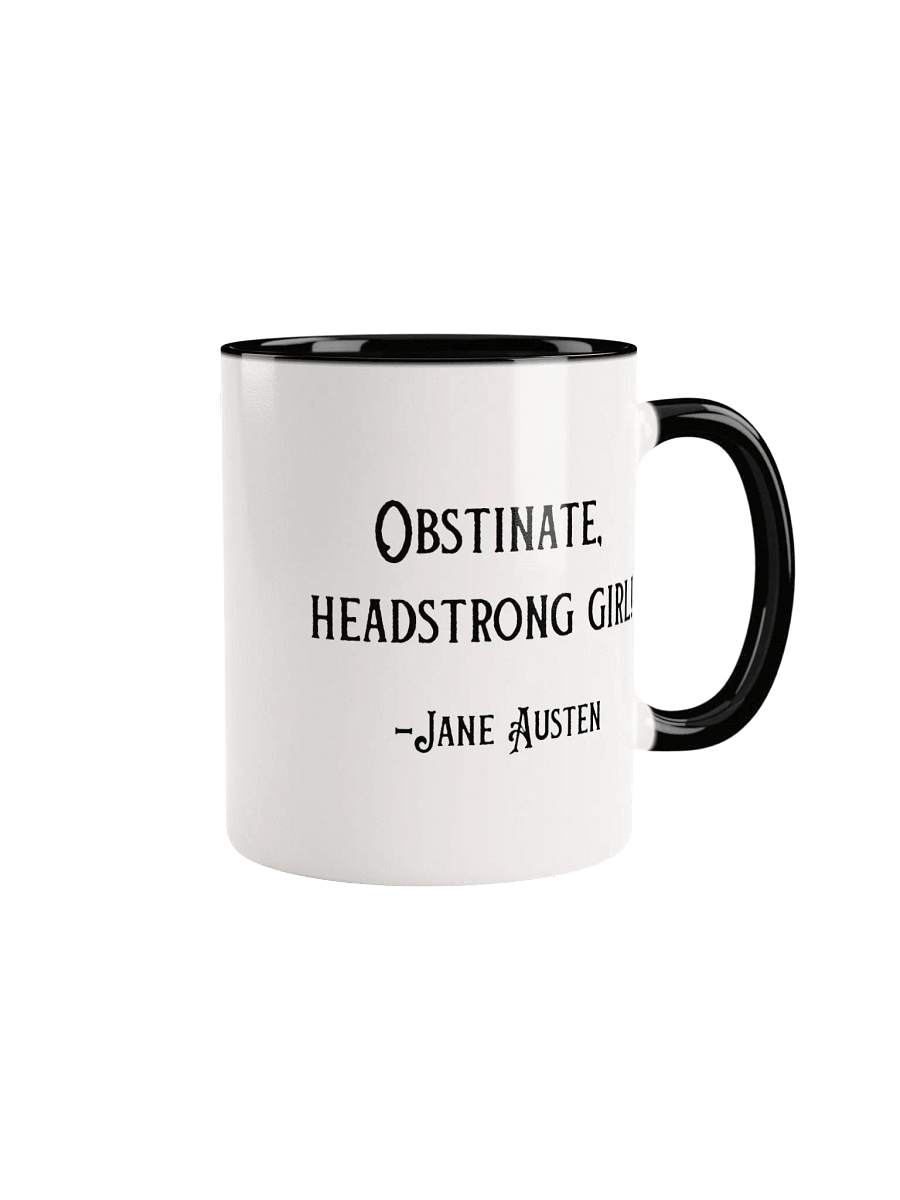 Obstinate Headstrong Girl Jane Austen Ceramic Mug product image (1)