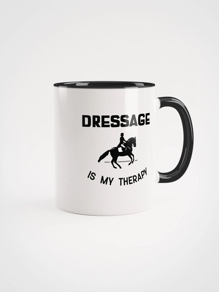 Dressage Is My Therapy Equestrian Mug product image (1)