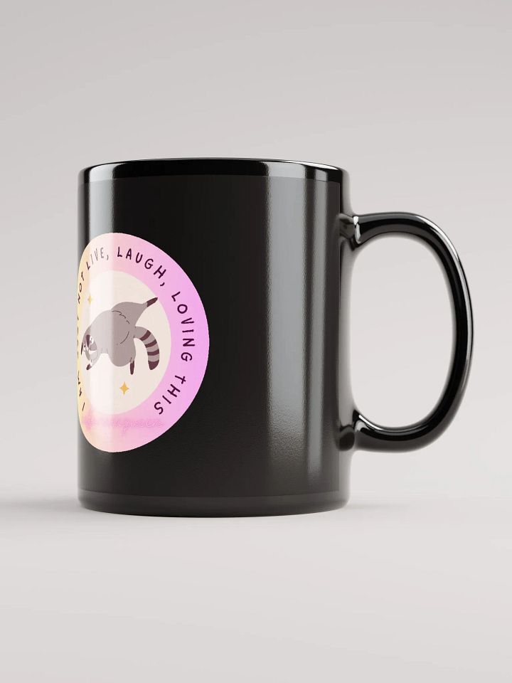 I'm just not live, laugh, lovin this mug product image (2)
