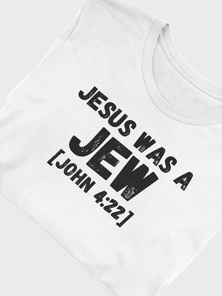 Jesus was a JEW tshirt product image (1)